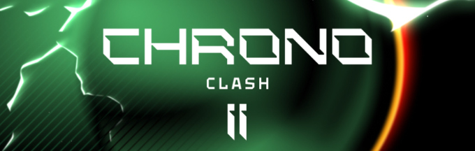 Chrono Clash II Presented by Chronosphere 1 Chrono Clash II